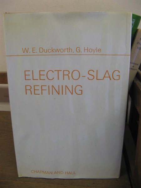 Electro - Slag Refining
