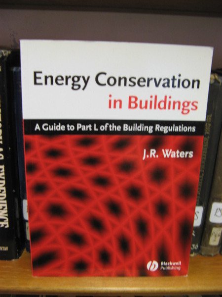 Energy Conservation in Buildings: A Guide to Part L of …