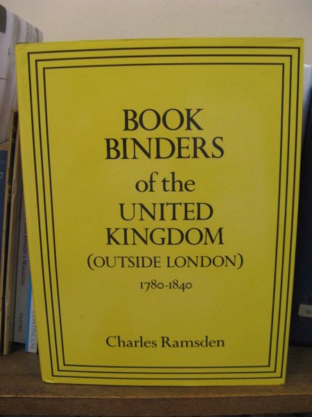 Bookbinders of the United Kingdom (Outside London) 1770 - 1840