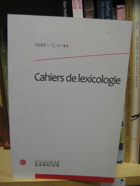 Cahiers De Lexicologie: 2009 - 1, No. 94