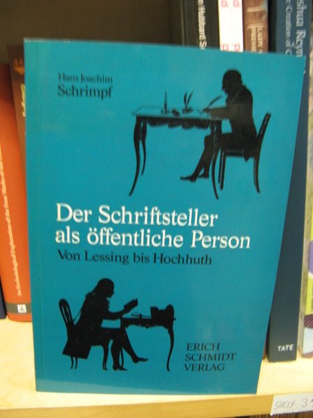 Der Schriftsteller Als Offentliche Person Von Lessing Bis Hochhuth: Beitrage …