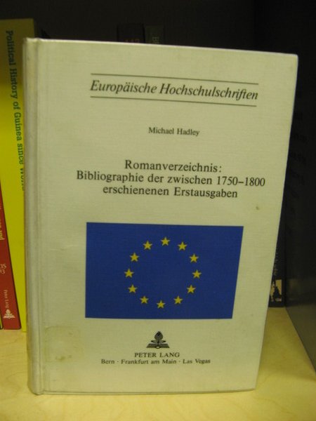 Romanverzeichnis: Bibliographie Der Zwischen 1750 - 1800 Erschienenen Erstausgaben (Europaische …