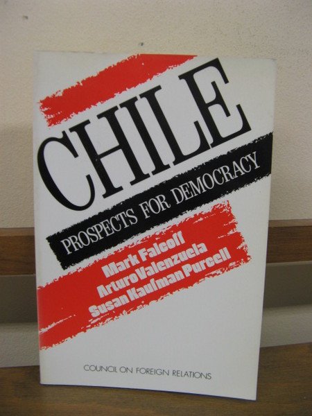 Chile: Prospects for Democracy