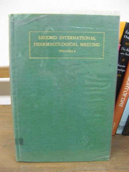 Proceedings of the Second International Pharmacological Meeting, August 20 - …