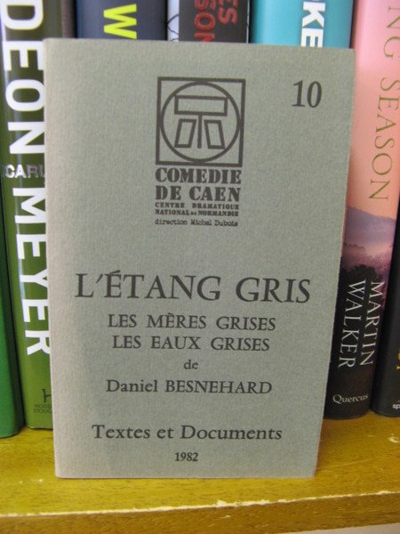 L'Etang Gris; Les Meres Grises; Les Eaux Grises: Textes et …