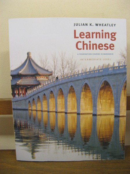 Learning Chinese: A Foundation Course in Mandarin, Intermediate Level