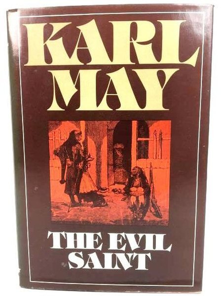 The Evil Saint (The Collected Works of Kary May, Series …