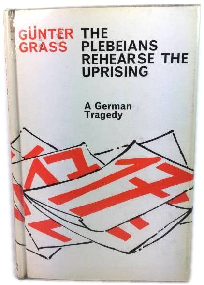 The Plebeians Rehearse the Uprising: A German Tragedy