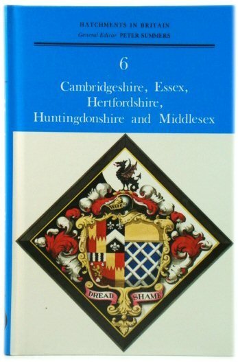 Hatchments in Britain 6: Cambridgeshire, Essex, Hertfordshire, Huntingdonshire and Middlesex