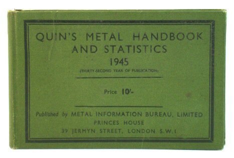 Quin's Metal Handbook and Statistics 1945