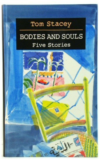 Bodies and Souls: Five Stories