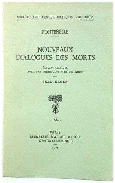 Nouveaux Dialogues Des Morts (SociEtE des textes FranCais modernes)