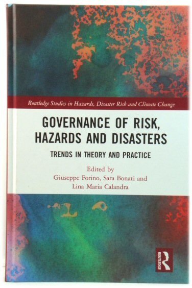 Governance of Risk, Hazards and Disasters: Trends in Theory and …