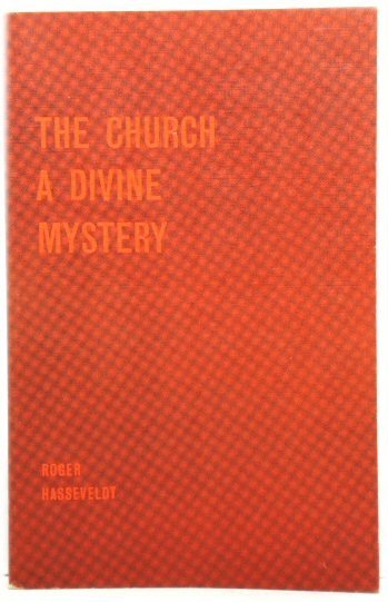 The Church: A Divine Mystery