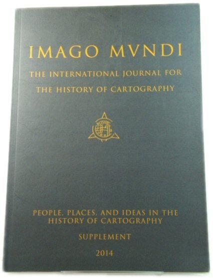 Imago Mundi: The International Journal for the History of Cartography: …