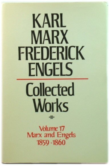 Karl Marx, Frederick Engels: Collected Works, Volume 17: Marx and …