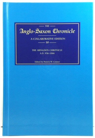 The Anglo-Saxon Chronicle 10: The Abingdon Chronicle Ad 956-1066 (MS …