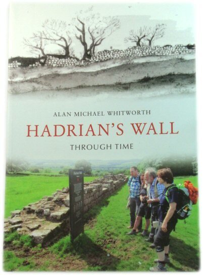 Hadrian's Wall Through Time