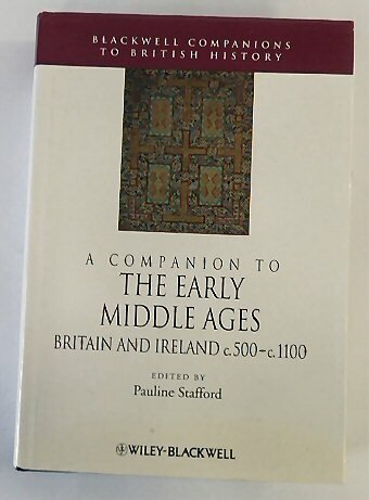 A Companion to the Early Middle Ages: Britain and Ireland …