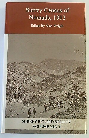 Surrey Census of Nomads, 1913: Surrey Record Society Volume XLVII