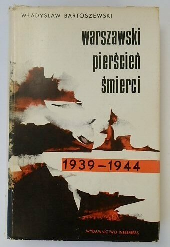 WARSZAWSKI PIERSCIEN SMIERCI 1939-1944