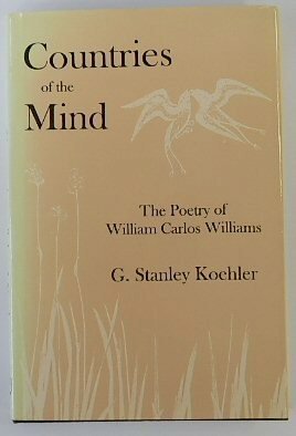 Countries of the Mind: The Poetry of William Carlos Williams