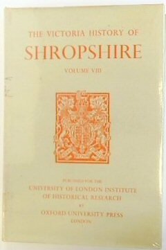 The Victoria History of Shropshire, Volume VIII