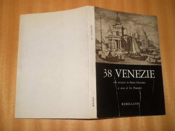 38 Venezie. con incisioni di Pietro Chevalier