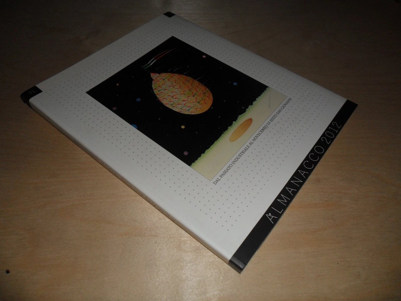 Almanacco n. 1 2012. dal passato industriale al novecento di …