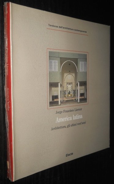 AMERICA LATINA. Architettura gli ultimi vent'anni