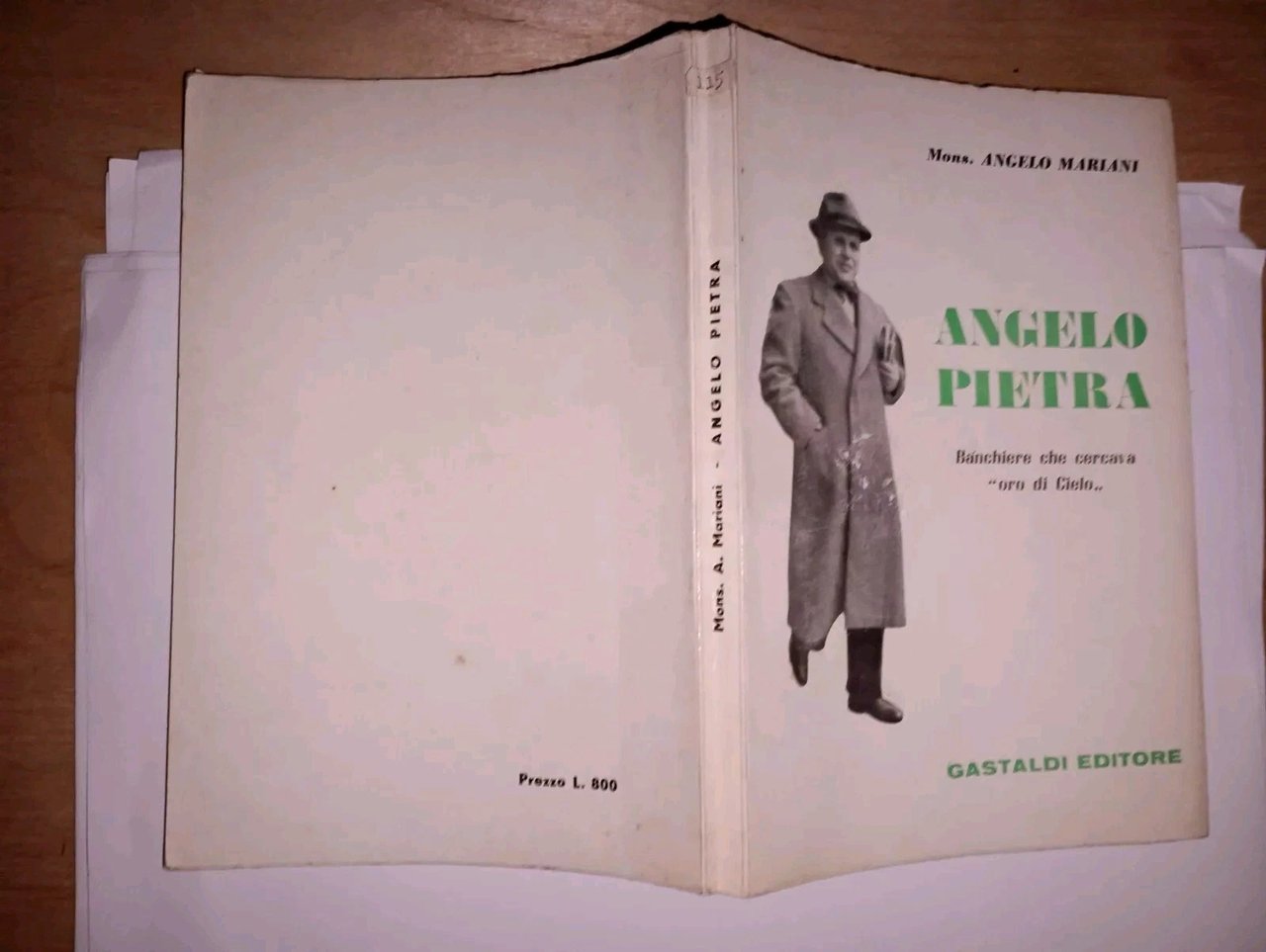 ANGELO PIETRA. banchiere che cercava "oro di cielo"