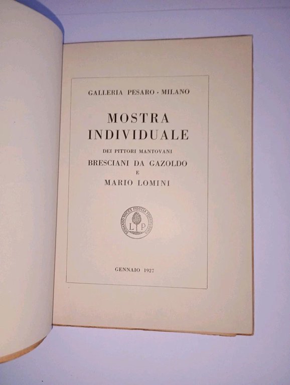 ARCHIMEDE BRESCIANI da GAZOLDO e MARIO LOMINI - mostra pittori …