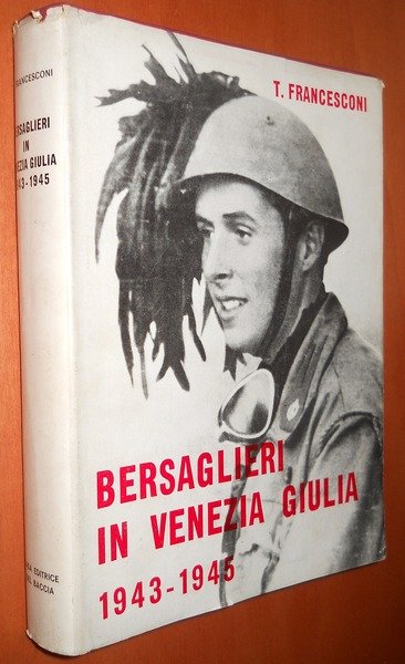 Bersaglieri in Venezia Giulia 1943 1945