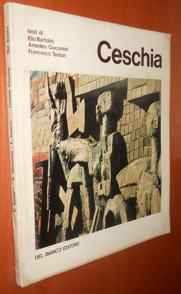 CESCHIA. sculture e disegni 1943 - 68