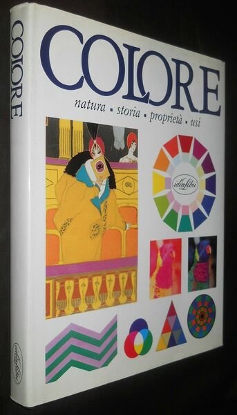 COLORE. natura storia proprietà usi