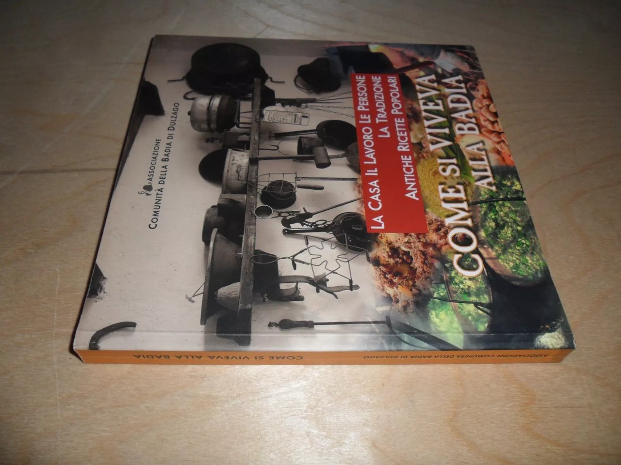 come si viveva alla Badia