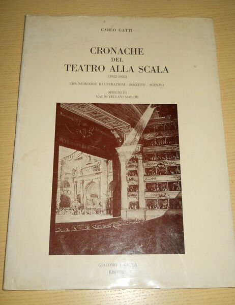 Cronache del Teatro alla Scala (1922-1935). Disegni di Mario Vellani …