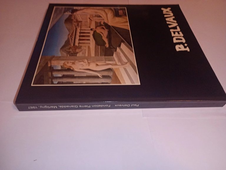 DELVAUX. catalogo mostra Fondation Pierre Gianadda a Martigny, 1988