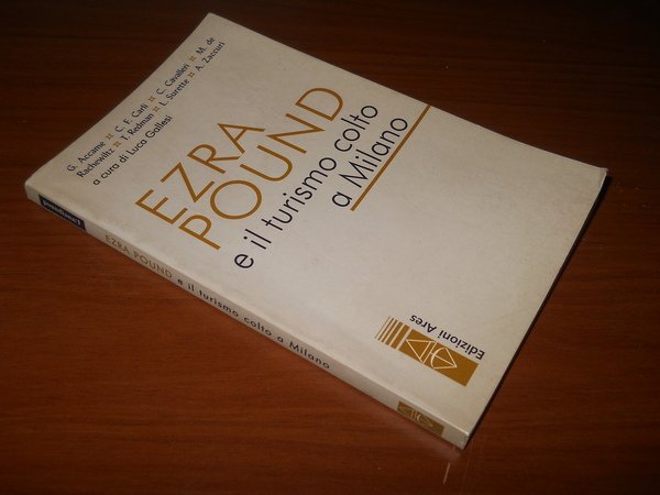 EZRA POUND e il turismo colto a Milano