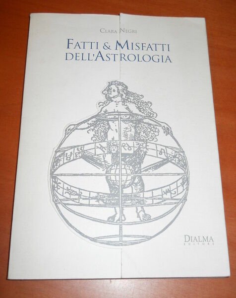 Fatti e Misfatti dell'ASTROLOGIA