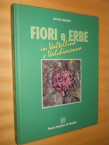 Fiori e erbe in Valtellina e Valchiavenna