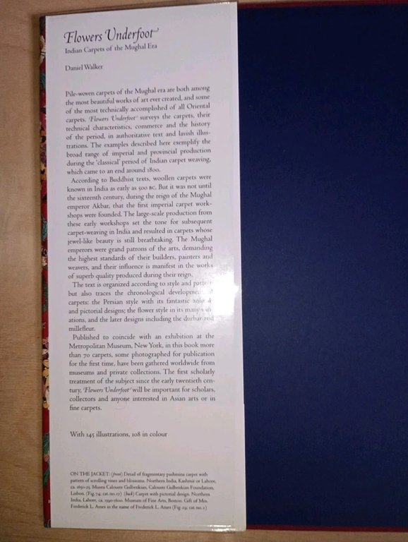 Flowers underfoot. INDIAN CARPETS of the Mughal era