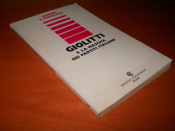 Giolitti e la nascita dei partiti italiani