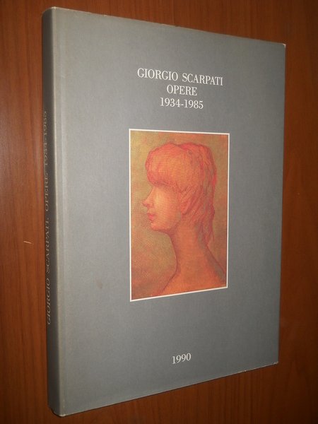 GIORGIO SCARPATI, opere 1934-1985 - mostra a Giussano 1990