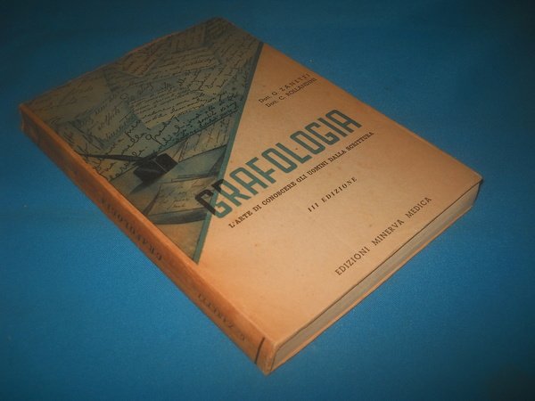 Grafologia, l'arte di conoscere gli uomini dalla scrittura.