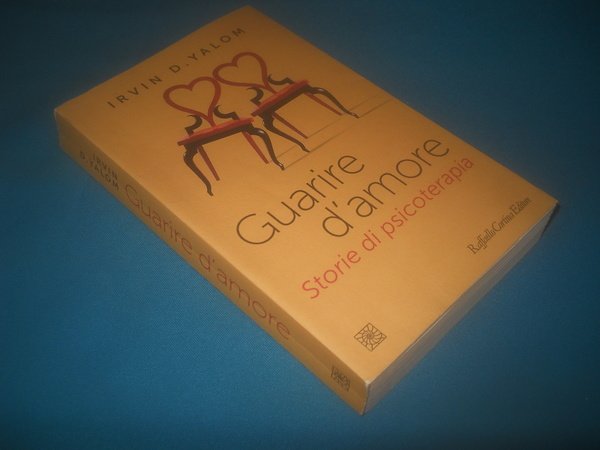 GUARIRE D'AMORE. storie di psicoterapia