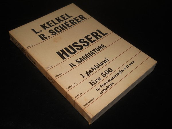 Husserl. La fenomenologia e il suo creatore