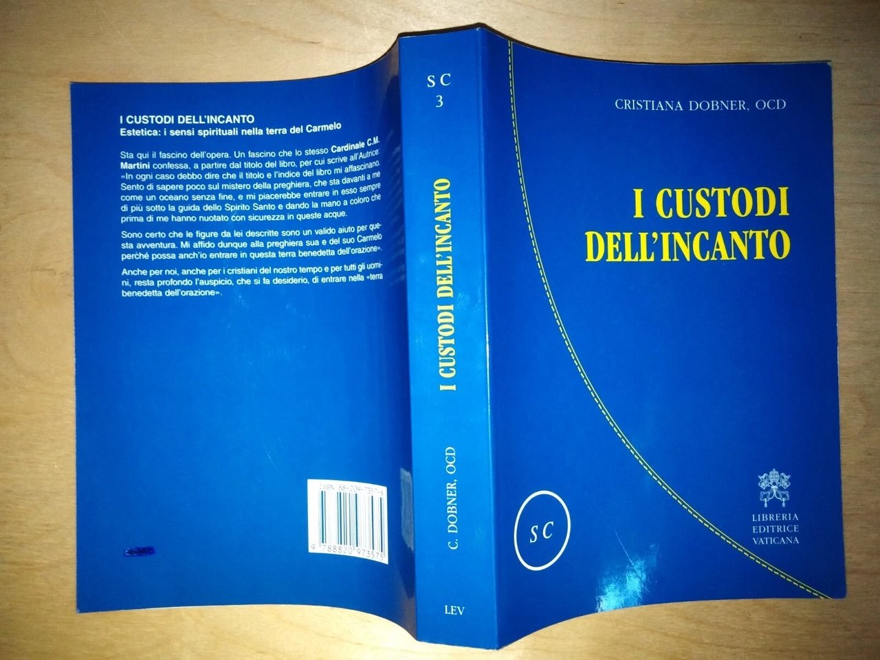 I custodi dell'incanto. Estetica:i sensi spirituali nella terra del Carmelo