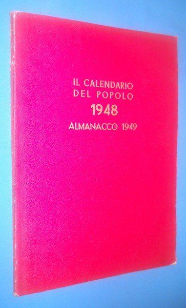 Il Calendario del Popolo 1948. almanacco 1949