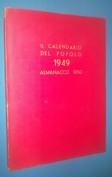 Il Calendario del Popolo 1949. almanacco 1950